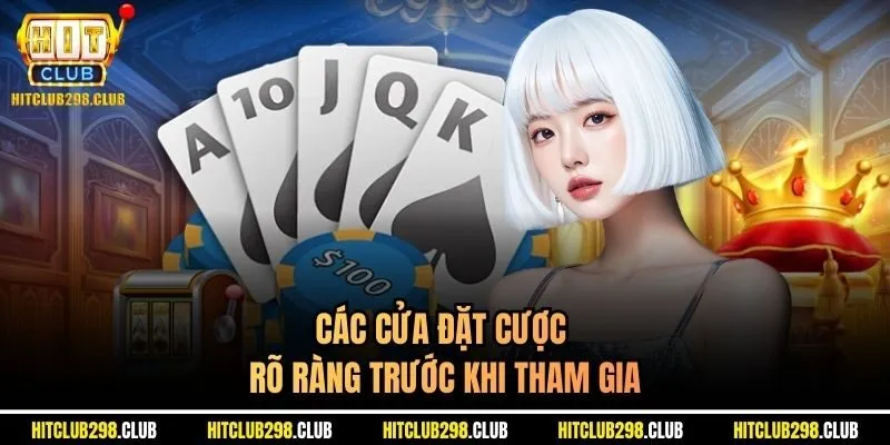 Các cửa đặt cược rõ ràng trước khi tham gia