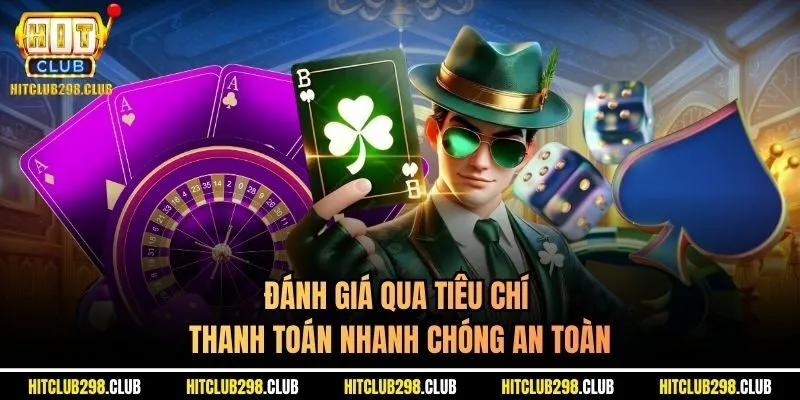 Đánh giá qua tiêu chí thanh toán nhanh chóng an toàn