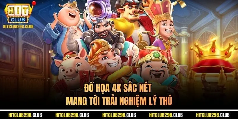 Đồ họa 4K sắc nét mang tới trải nghiệm lý thú