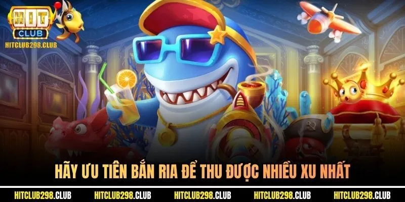 Hãy ưu tiên bắn ria để thu được nhiều xu nhất